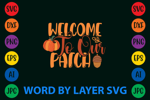 Welcome To Our , Autumn SVG Design SVG Rafiqul20606 