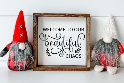 Welcome to Our Beautiful Chaos I Family Sign SVG SVG Happy Printables Club 
