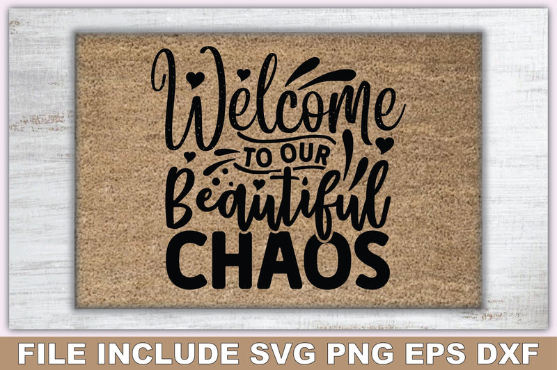 Welcome To Our Beautiful Chaos SVG Ariyan 