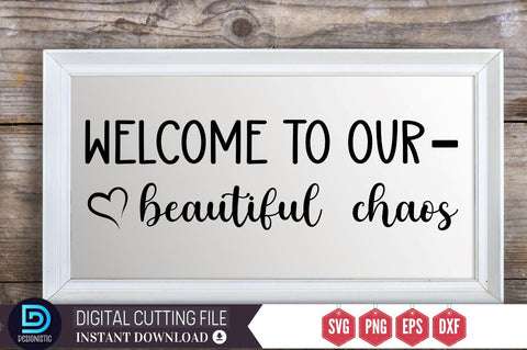 Welcome to our beautiful chaos SVG SVG DESIGNISTIC 