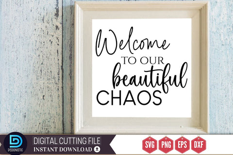 Welcome to our beautiful chaos SVG SVG DESIGNISTIC 