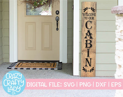 Welcome to Our Cabin | Porch Sign SVG Cut File SVG Crazy Crafty Lady Co. 