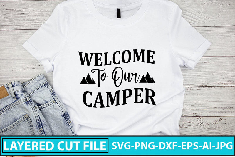 WELCOME TO OUR CAMPER SVG Cut File SVG Syaman 