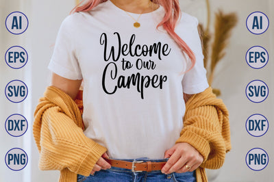 Welcome to Our Camper svg SVG orpitasn 
