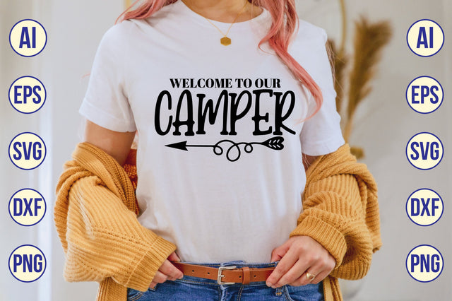 Welcome to Our Camper svg SVG shah alam 