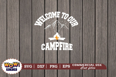 Welcome to our campfire svg, Camping svg, RV svg, Png, Dxf SVG Wowsvgstudio 