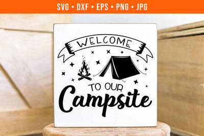 Welcome To Our Campsite Camping SVG SVG Hippo Creations 
