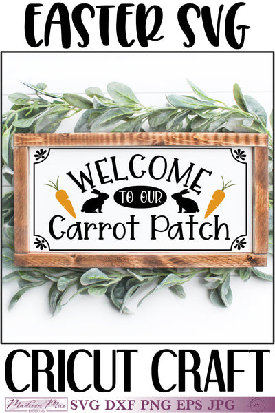 Welcome To Our Carrot Patch | Easter SVG - So Fontsy
