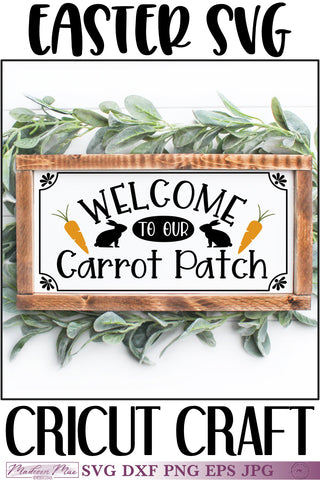 Welcome To Our Carrot Patch | Easter SVG SVG Madison Mae Designs 