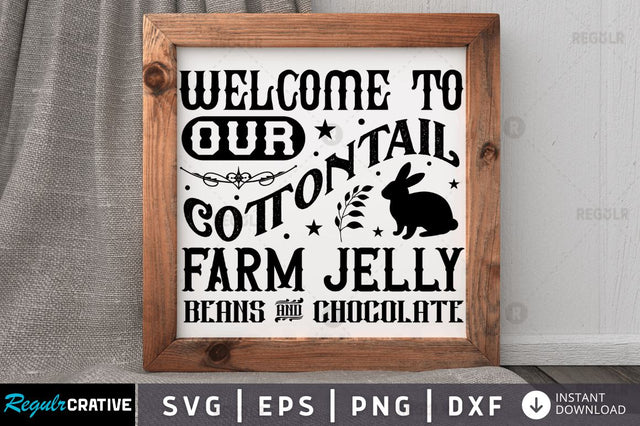 Welcome to our cottontail farm jelly SVG SVG Regulrcrative 