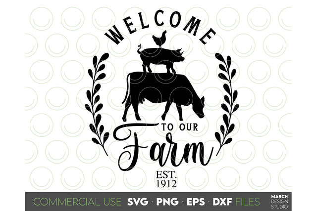 Welcome To Our Farm SVG, Farmhouse Sign SVG Welcome Farm SVG SVG March Design Studio 