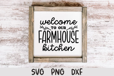 Welcome to Our Farmhouse Kitchen SVG Sign SVG Shine Green Art 