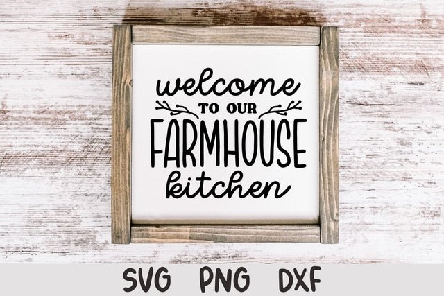 Welcome to Our Farmhouse Kitchen SVG Sign SVG Shine Green Art 