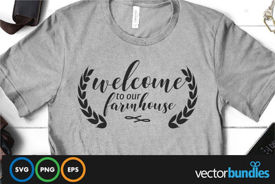 Welcome to our farmhouse quote svg SVG vectorbundles 