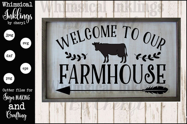 Welcome To Our Farmhouse Version 2 SVG Whimsical Inklings 