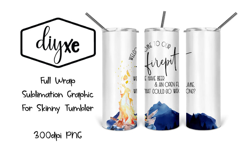 Welcome To Our Firepit | 20oz Tumbler | Lake Sublimation Sublimation DIYxe Designs 