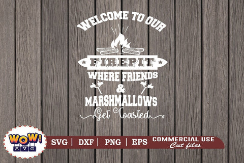 Welcome to our firepit svg, Campfire svg, Camping svg, RV svg, Png, Dxf SVG Wowsvgstudio 