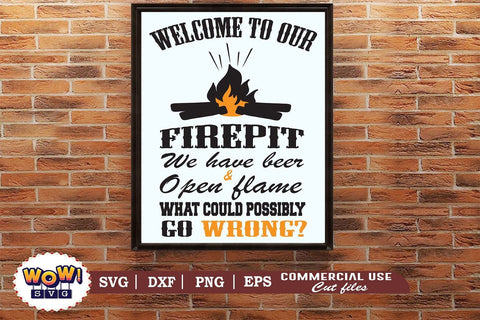 Welcome to our firepit we have beer svg, Campfire svg, Camping svg, RV svg, Png, Dxf SVG Wowsvgstudio 