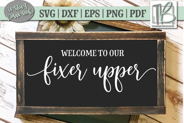Welcome To Our Fixer Upper SVG File, Wood Sign SVG SVG TB Designs 