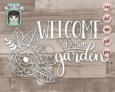 Welcome To Our Garden Floral Sign SVG Cut File SVG Wild Pilot 