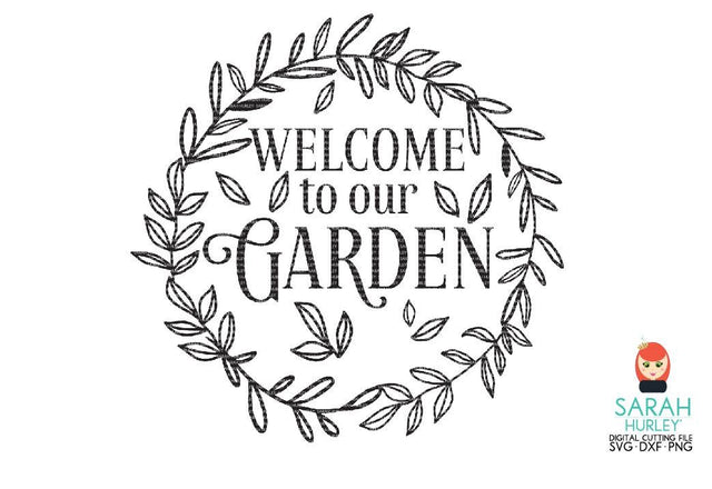 Welcome To Our Garden SVG Sarah Hurley 