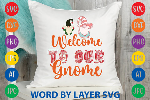 Welcome To Our Gnome, Gnome SVG SVG Rafiqul20606 