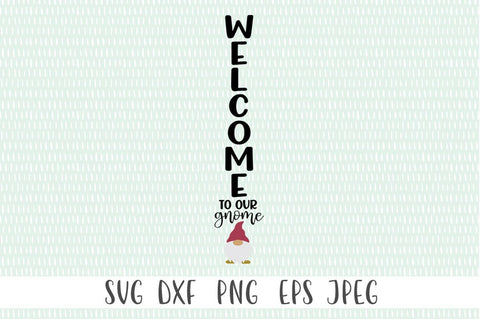 Welcome To Our Gnome SVG Simply Cutz 