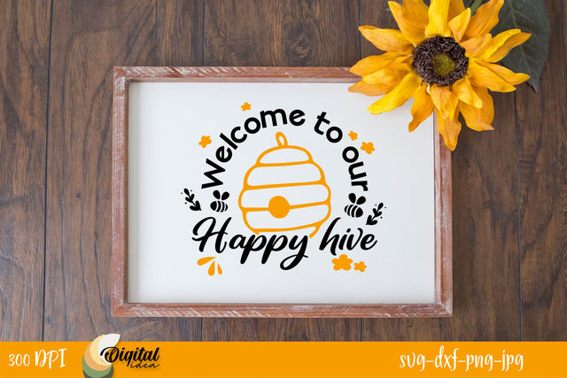 Welcome to our Happy Hive | Bee Cute&Funny Quotes | Bee Photo Frames SVG Evgenyia Guschina 