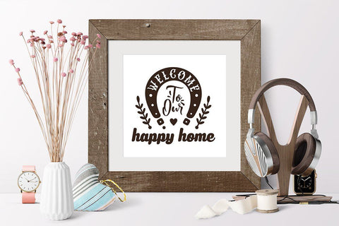 Welcome to our happy home Family SVG dxf Quote cut file SVG Zoya Miller 