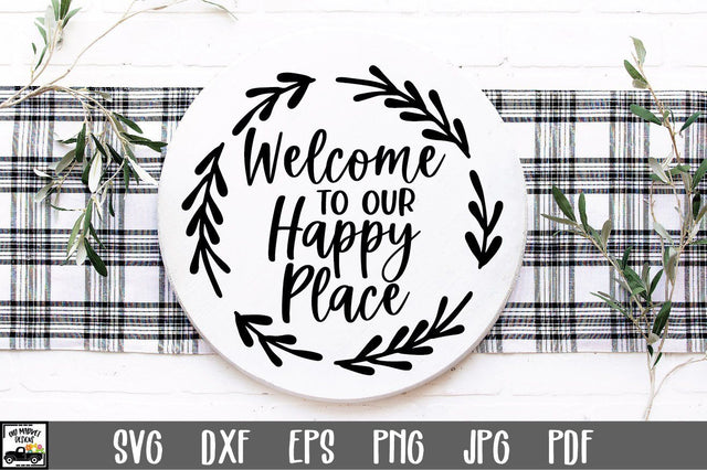 Welcome to our Happy Place SVG File | Round Sign SVG File SVG Old Market 