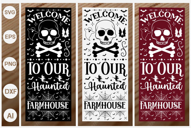 Welcome To Our Haunted Farmhouse Halloween Porch Signs SVG SVGs,Quotes and Sayings,Food & Drink,On Sale, Print & Cut SVG DesignPlante 503 