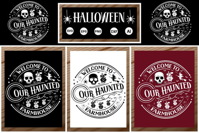 Welcome To Our Haunted Farmhouse Round Sign SVG SVGs,Quotes and Sayings,Food & Drink,On Sale, Print & Cut SVG DesignPlante 503 