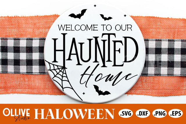 Welcome To Our Haunted Home SVG | Halloween SVG SVG Ollive Studio 