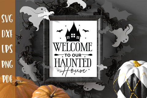 Welcome to Our Haunted House, Halloween Sign SVG SVG CraftLabSVG 