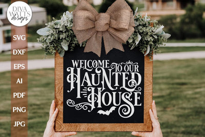 Welcome To Our Haunted House SVG For Halloween Gothic Sign SVG Haunted House SVG For Halloween Door Hanger Sign svg for Gothic Welcome svg SVG Diva Watts Designs 