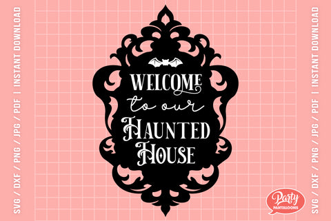 WELCOME TO OUR HAUNTED HOUSE SVG | HALLOWEEN SVG | Haunted Mansion SVG SVG Partypantaloons 