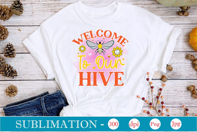 Welcome To Our Hive Sublimation SVGs,Quotes and Sayings,Food & Drink,On Sale, Print & Cut Sublimation DesignPlante 503 