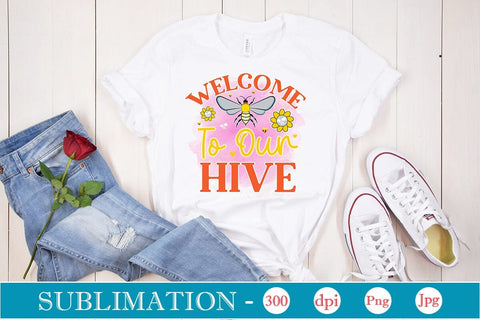 Welcome To Our Hive Sublimation SVGs,Quotes and Sayings,Food & Drink,On Sale, Print & Cut Sublimation DesignPlante 503 