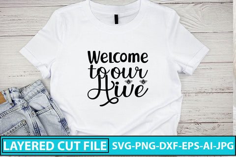 Welcome To Our Hive SVG Cut File SVG Syaman 