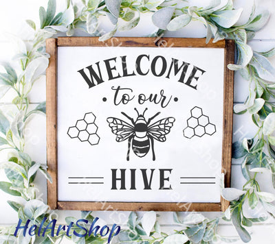 Welcome to Our Hive svg, Home sign svg, Bee sign svg SVG _HelArtShop_ 