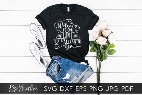 Welcome To Our Hive The Best Place To Bee SVG file for cutting machines - Cricut Silhouette, Sublimation Design Bee Pun SVG Bee Happy cutting file Buzz Bumble Bee cut file SVG RoseMartiniDesigns 