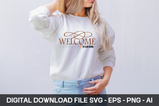 Welcome To Our Home 1-01 SVG designmaster24 