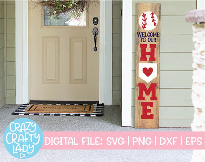 Welcome to Our Home Baseball | Porch Sign SVG Cut File SVG Crazy Crafty Lady Co. 