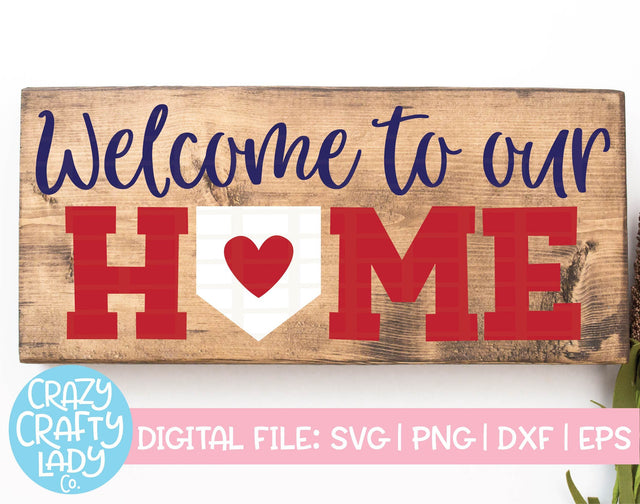 Welcome to Our Home | Baseball SVG Cut File SVG Crazy Crafty Lady Co. 