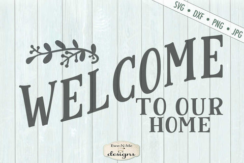 Welcome To Our Home - Branch - Doormat - SVG SVG Ewe-N-Me Designs 