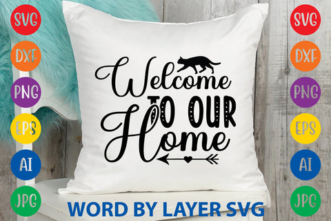 Welcome To Our Home, Cat SVG Cut File SVG Rafiqul20606 