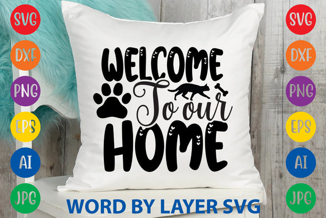 Welcome To Our Home, Cat SVG Design SVG Rafiqul20606 