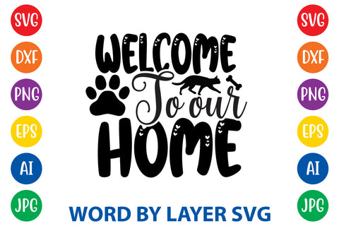 Welcome To Our Home, Cat SVG Design SVG Rafiqul20606 