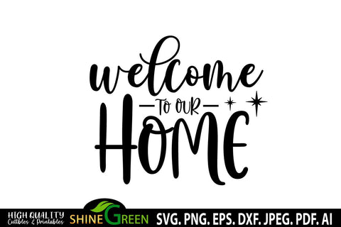 Welcome to Our Home - Christmas Farmhouse Round Sign SVG SVG Shine Green Art 