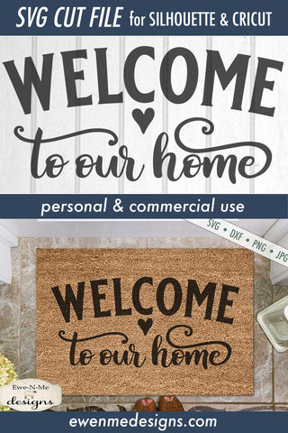 Welcome To Our Home - Doormat - SVG SVG Ewe-N-Me Designs 